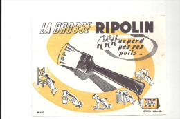 Buvard La Brosse RIPOLIN Ne Perd Pas Ses Poils... - Verf & Lak