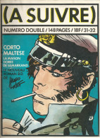 BANDE DESSINEE A SUIVRE N° 31-32 (1980) - CORTO MALTESE - Te Volgen