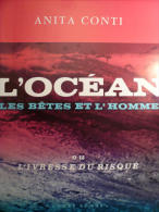 L'OCEAN Les Bêtes Etl'homme MER MARINE Pêche ECOLOGIE Anita Conti - Boten