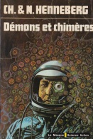 Démons Et Chimères  - De Henneberg N & Ch - Le Masque SF N° 66 - 1977 - Champs-Elysées