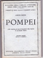 POMPEI - GUIDA DEL 1964 DI A. MAIURI CON PIANTA E 133 ILLUSTRAZIONI IN BIANCO-NERO - Arts, Antiquity