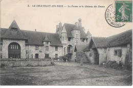 LE CHATELET EN BRIE - La Ferme Et Le Château Des Dames - Le Chatelet En Brie