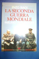 PFS/26 E.Biagi LA SECONDA GUERRA MONDIALE PARLANO I PROTAGONISTI Bur Rizzoli I^ed.1992 - Italiano