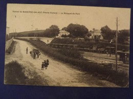 Station De BUSSIERE GALANT Le Bosquet Du Pont 1910 ( Chemin De Fer) - Bussiere Poitevine