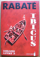 EO (Edition Originale) Vents D´Ouest 2000 > Pascal RABATE : IBICUS (d´après Le Roman D´Alexis Tolstoï) - LIVRE 3 - Ibicus