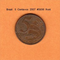 BRAZIL   5  CENTAVOS   2007   (KM # 648) - Brasilien