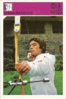 SPORT CARD No 106 - Zoran Matković, Yugoslavia, 1981., Svijet Sporta, 10 X 15 Cm - Archery