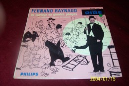 FERNAND  RAYNAUD  ° UN MARIAGE EN GRANDE POMPES +++ - Humor, Cabaret