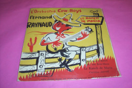 FERNAND  RAYNAUD  ° L'ORCHESTRE COW BOYS / LE RANCH  MARIA +++ - Cómica