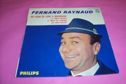 FERNAND  RAYNAUD  ° UN CLAIR  DE LUNE A MAUBEUGE ++++ - Humour, Cabaret