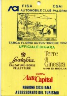 PASS UFFICIALE GARA TARGA FLORIO AUTOSTORICHE 1992   NUOVO - Autres & Non Classés