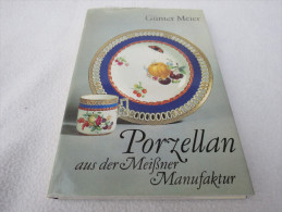 Günter Meier "Porzellan Aus Der Meißner Manufaktur" - Collezioni