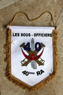 Fanion :   40° R.A Les Sous-Officiers - Drapeaux