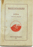 MONTECASSINO Guida - Badia Di Montecassino, -  ANONIMO     1934 - Turismo, Viaggi