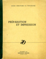 Imprimerie Oberthur : Mode Opératoire En Typographie Ateliers De Préparation Et D'impression Par Ceillier - Andere Geräte