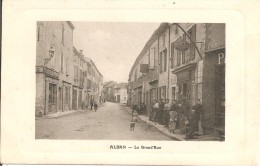 81 - ALBAN,  LA GRAND' RUE - ECRITE 1911 - Alban