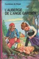 Casterman L'auberge De L'ange Gardien Comtesse De Ségur - Casterman