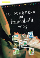 Quaderno Dei Francobolli Emissi Nell'anno 2003 - Markenheftchen