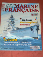 MARINE MAGAZINE N°1 2002  MILITARIA 100 ANS DE CUIRASSES / TORPILLEURS / CONTRE TORPILLEUR / AVISO /  ESCORTEUR - Boten