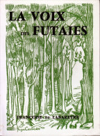 LIVRE NEUF 1966 AUTEUR FRANCOISE DE LABAREYRE TITRE LA VOIX DES FUTAIES EDITIONS GERBERT A AURILLAC - Auvergne