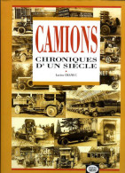 Camions : Chroniques D'un Siècle Par Chanuc (ISBN 2909313115) - Auto