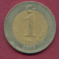 F3482 / -  1 Lira -  2005  -  Turkey Turkije Turquie Turkei  - Coins Munzen Monnaies Monete - Türkei