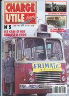 Charge Utile N° 5 (avril 1993) - Les Cars Et Bus Renault R 4000 - Auto/Moto