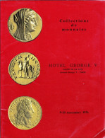 MONNAIES DE COLLECTION ANCIENNES CATALOGUE NOVEMBRE 1976 HOTEL GEORGES V PARIS NUMISMATIQUE VENTE AUX ENCHERES - Français