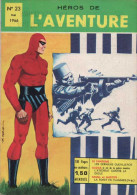 HEROS DE L AVENTURE N° 23 BE REMPARTS 05-1966 RARE - Flash
