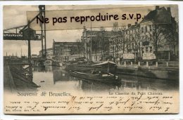 - Souvenir De Bruxelles - Le Caserne Du Petit Château, Péniches, Quai, Pont ?, Précurseur, écrite En 1903, TBE, Scans. - Transport (sea) - Harbour