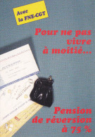 Pour Ne Pas Vivre à Moitié (France) Avec La FNE-CGT, Pension De Réversion à 75% - Labor Unions