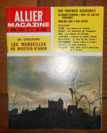 ALLIER MAGAZINE N°46 DE 1972 SAINT SATURNIN CLERMONT- FD AMBERTMOULINS CHASSAGNAC  MOUTIER D'AHUN LE FACTEUR - Auvergne