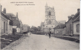 CRECY EN PONTHIEU, La Rue Des Fontaines Et L'Eglise, Non Circulée - Crecy En Ponthieu