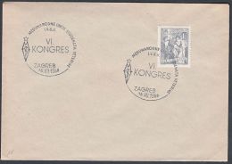 Yugoslavia 1958, Cover W./ Special Postmark " 6th Congress  I.V.S.U", Ref.bbzg - Brieven En Documenten