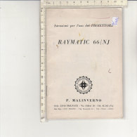 PO5102C# LIBRETTO ISTRUZIONI D'USO PROIETTORE RAYMATIC 66/NJ P.Malinverno - Projecteurs