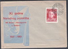 Yugoslavia 1951, Illustrated Cover "30 Years Of Theater In BiH"  W./special Postmark "Sarajevo", Ref.bbzg - Lettres & Documents