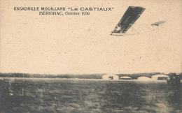 33 // MERIGNAC   Escadrille MOUILLARD, LE CASTIAUX   OCTOBRE 1930   / AVIATION - Merignac