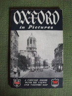 Oxford In Pictures A Concise Guide With 60 Views And Visitors' Map 1954 - Reisen