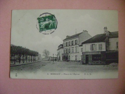 CP BOBIGNY N°2 PLACE DE L EGLISE - ECRITE EN 1909 - Bobigny