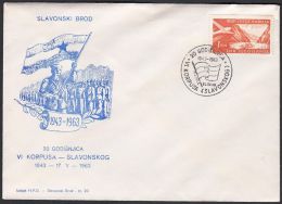 Yugoslavia 1963, Illustrated Cover "20 Years Of 6th Corpus" W./ Special Postmark "Sla. Brod", Ref.bbzg - Lettres & Documents