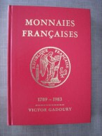 Gadoury Monnaies Françaises 1789-1983  / Collector - Boeken & Software