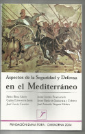 LIBRO Aspectos De La Seguridad Y Defensa En El Mediterráneo UNICO PARA VENTA. Volumen 27 De Fundación Emma Egea: Fundaci - Sonstige & Ohne Zuordnung