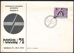 Yugoslavia 1974, Illustrated Cover "Hockey World Championship In Ljubljana 1974" W./ Postmark "Ljubljana", Ref.bbzg - Storia Postale