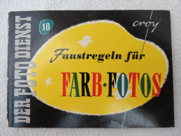 Der Fotodienst Nr. 18 "Faustregeln Für Farbfotos" Von Croy, Um 1956 - Fotografia