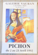 Affiche 60x40 Pichon La Joconde Mona Lisa Expo Galerie Vauban Dijon Avril 1992 Tres Rare Bon Etat Livrée Roulée - Affiches & Posters