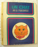 Un CHAT M´a Raconté Jean-Paul Barthe Michèle Kahn 1973 Hachette - Cat  猫（チ& #12515;ット - Hachette