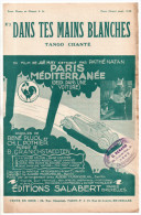 Dans Tes Mains Blanches, René Pujol, Pothier, Granichstaedten, Tango Du Film Paris - Méditerranée, Annabella - Chant Soliste