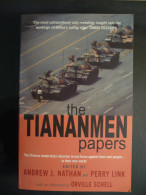 CHINE - CHINA - The Tiananmen Papers - Edited By A. J. Nathan, Perry Link - Orville Schell - Asia