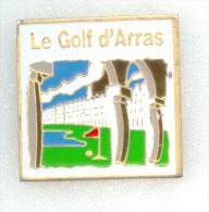 Rare Pin´s Le Golf D'Arras (Pas De Calais) - Golf