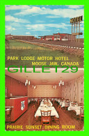 MOOSE JAW, SASKATCHEWAN - PARK LODGE MOTOR HOTEL - PRAIRIE SUNSET DINING ROOM - - Autres & Non Classés